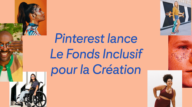 Pinterest lance pour la première fois son fonds inclusif pour la Création en France