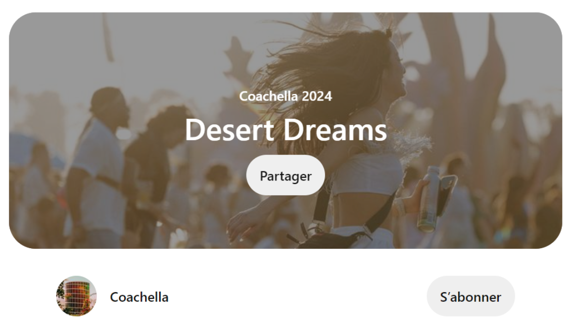 Pour Coachella 2024, voici pourquoi Pinterest est partenaire