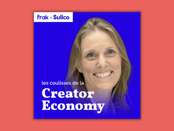 Sulico lance son podcast sur la Creator Economy