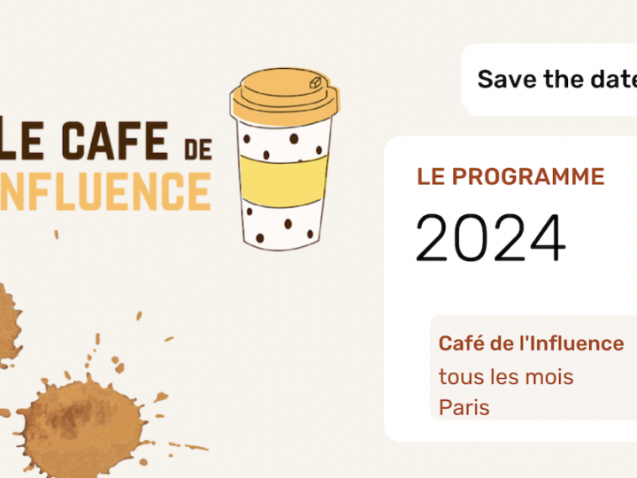 Le Café de l’influence : découvrez le programme 2024
