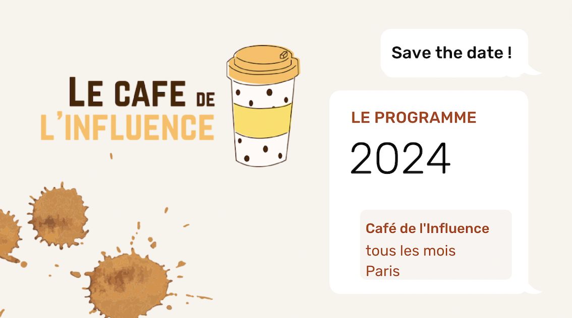 Le Café de l’influence : découvrez le programme 2024
