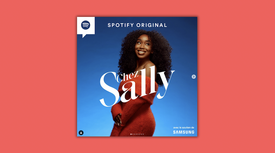 Avec Spotify, Sally lance son podcast vidéo « Chez Sally »