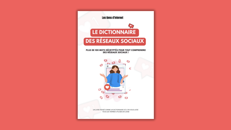 Dictionnaire des réseaux sociaux, le livre pour tout comprendre des termes marketing du social media