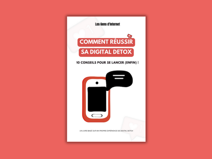 « Mes 10 conseils pour réussir sa digital detox »