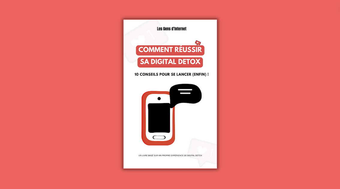 « Mes 10 conseils pour réussir sa digital detox »