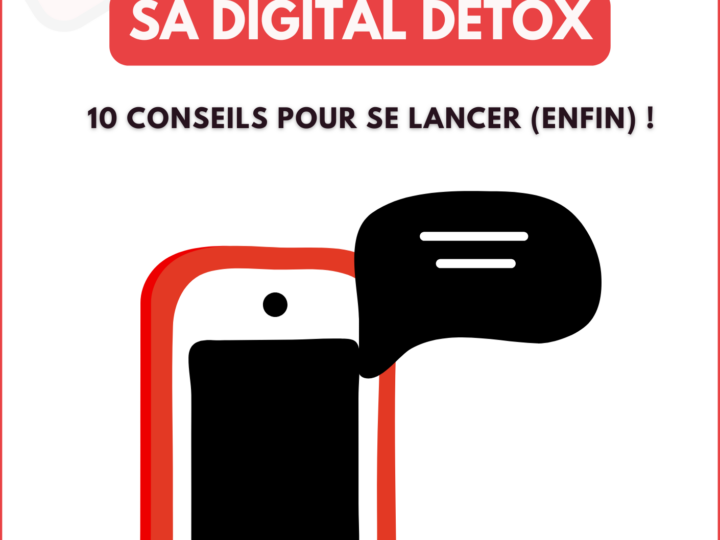 10 conseils pour réussir sa digital detox