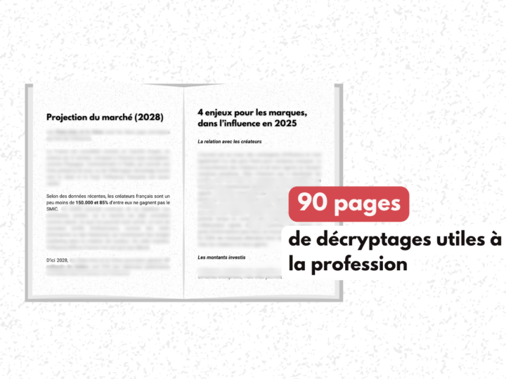 Pourquoi télécharger notre étude de marché dans l’influence en 2025 ?