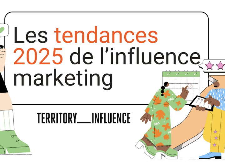 5 tendances 2025 dans l’influence selon Territory Influence