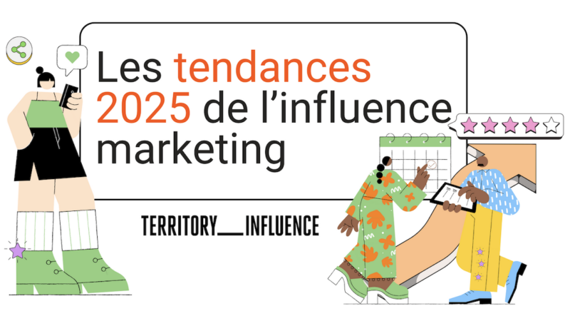 5 tendances 2025 dans l’influence selon Territory Influence