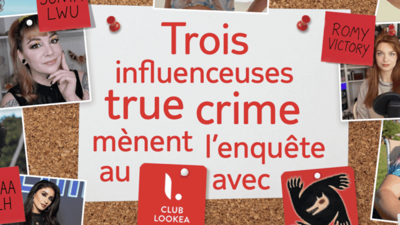Club Lookéa mise sur le True Crime cet été, avec 3 influenceuses