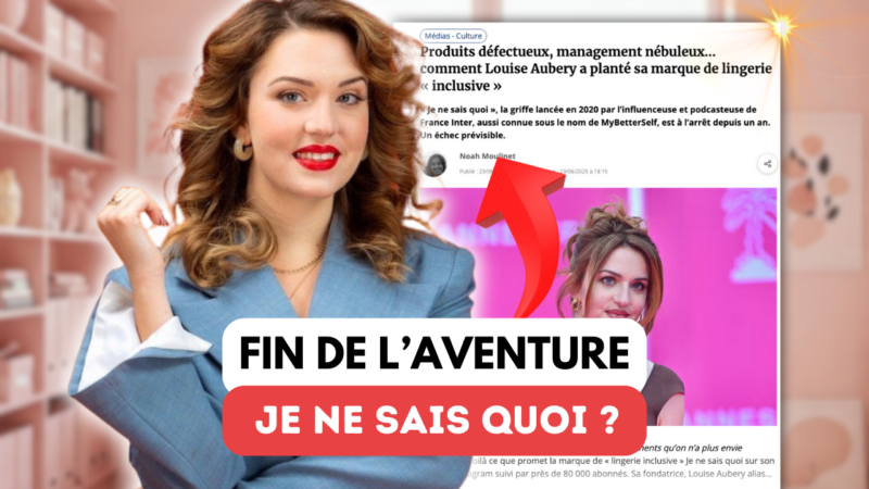 Pourquoi la marque de Louise Aubery, Je ne sais quoi, est en pause