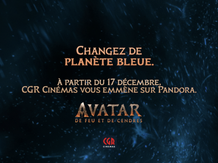 L&rsquo;agence Sleeq signe sa première campagne print pour CGR Cinémas avec « Avatar : De Feu et de Cendres »