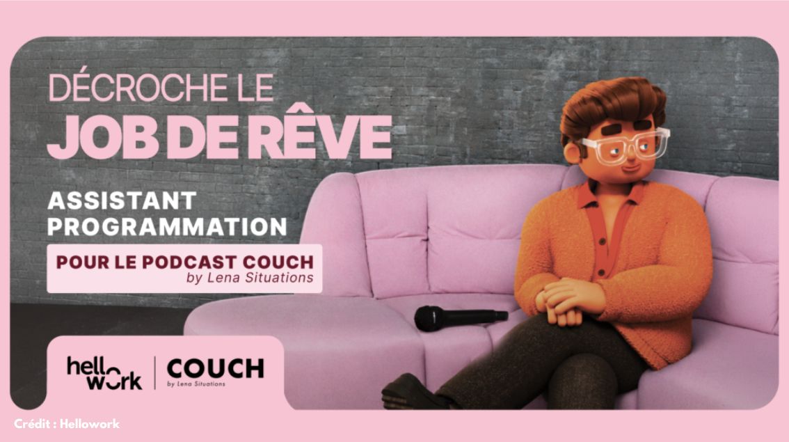 Hellowork dévoile un nouveau job de rêve avec Léna Situations