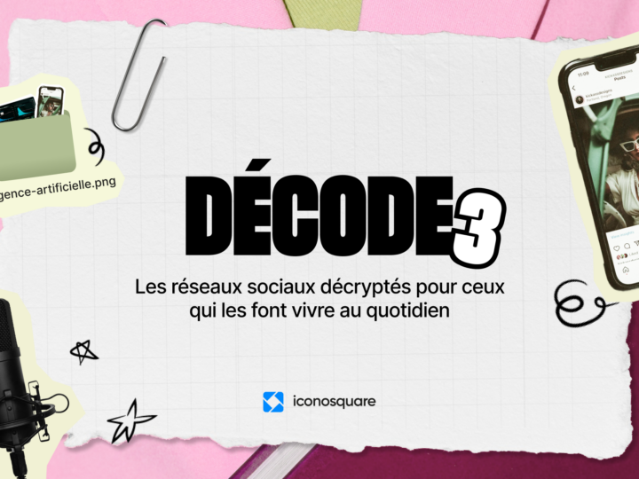 DÉCODE, l’événement social media gratuit est de retour pour une 3e édition