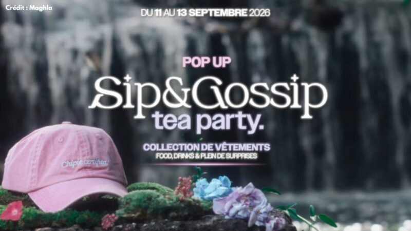Maghla organise son premier pop-up avec Sip&Gossip